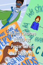 Load image into Gallery viewer, Healthy Choices (COVID-19) Poster Series