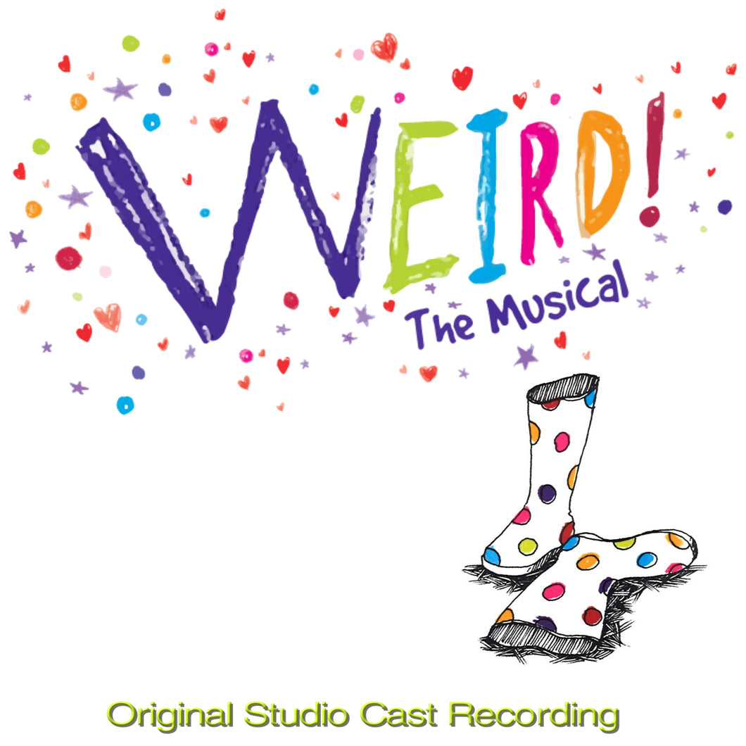 Weird! The Musical (Original Studio Cast Recording)